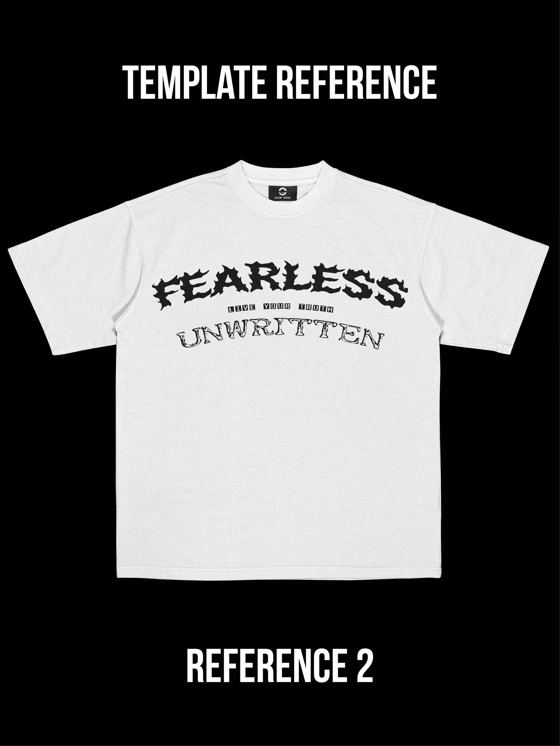 White t-shirt with 'FEARLESS UNWRITTEN' text on a black background